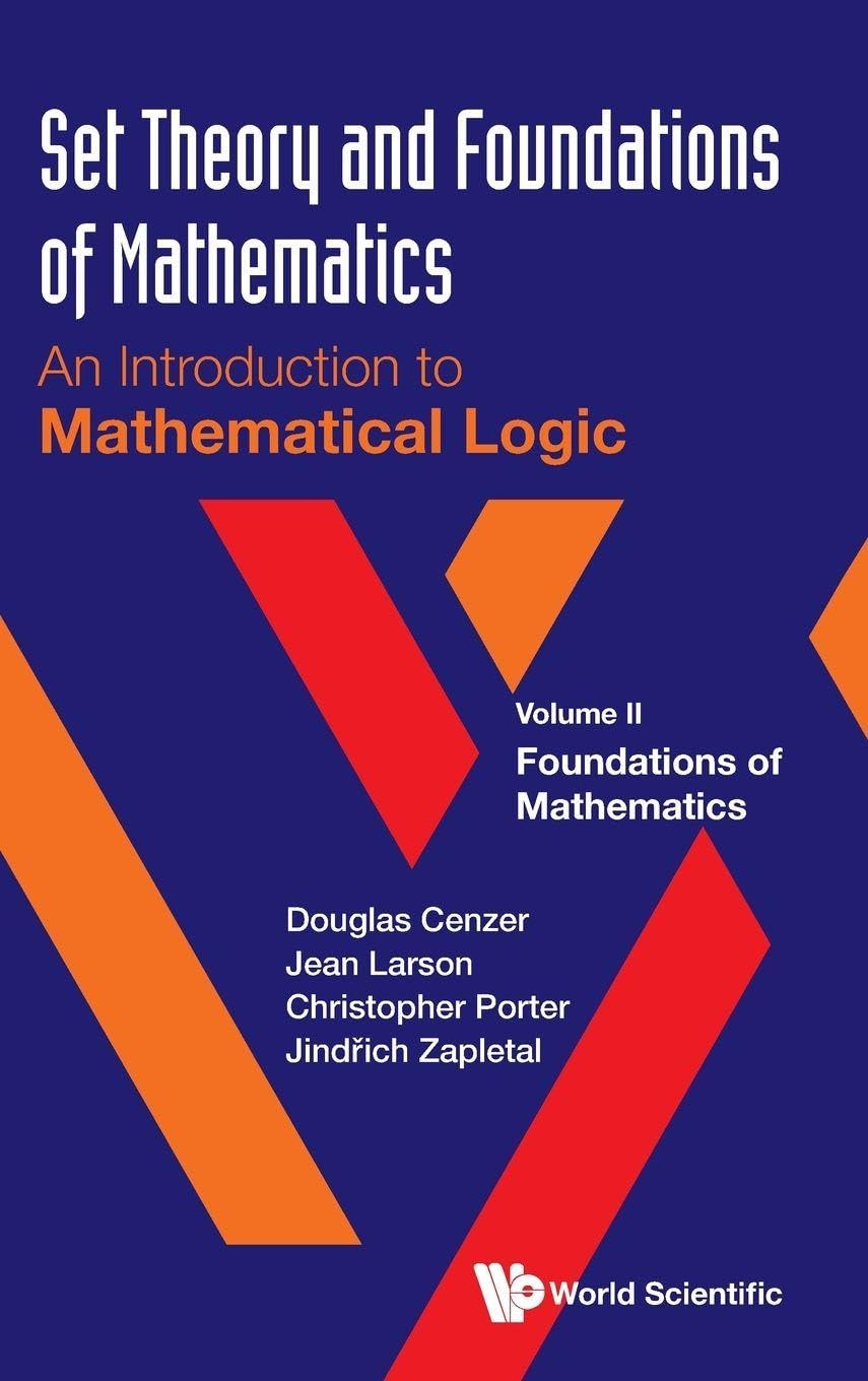 Buy Set Theory and Foundations of Mathematics: An Introduction to Mathematical Logic: 2 — BookShops.in