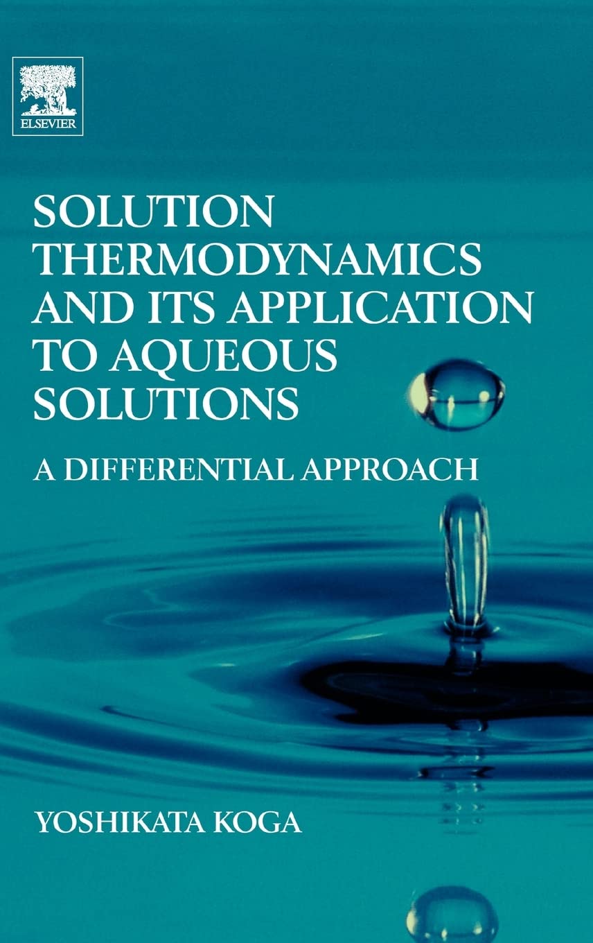 Buy Solution Thermodynamics by Yoshikata Koga โ BookShops.in