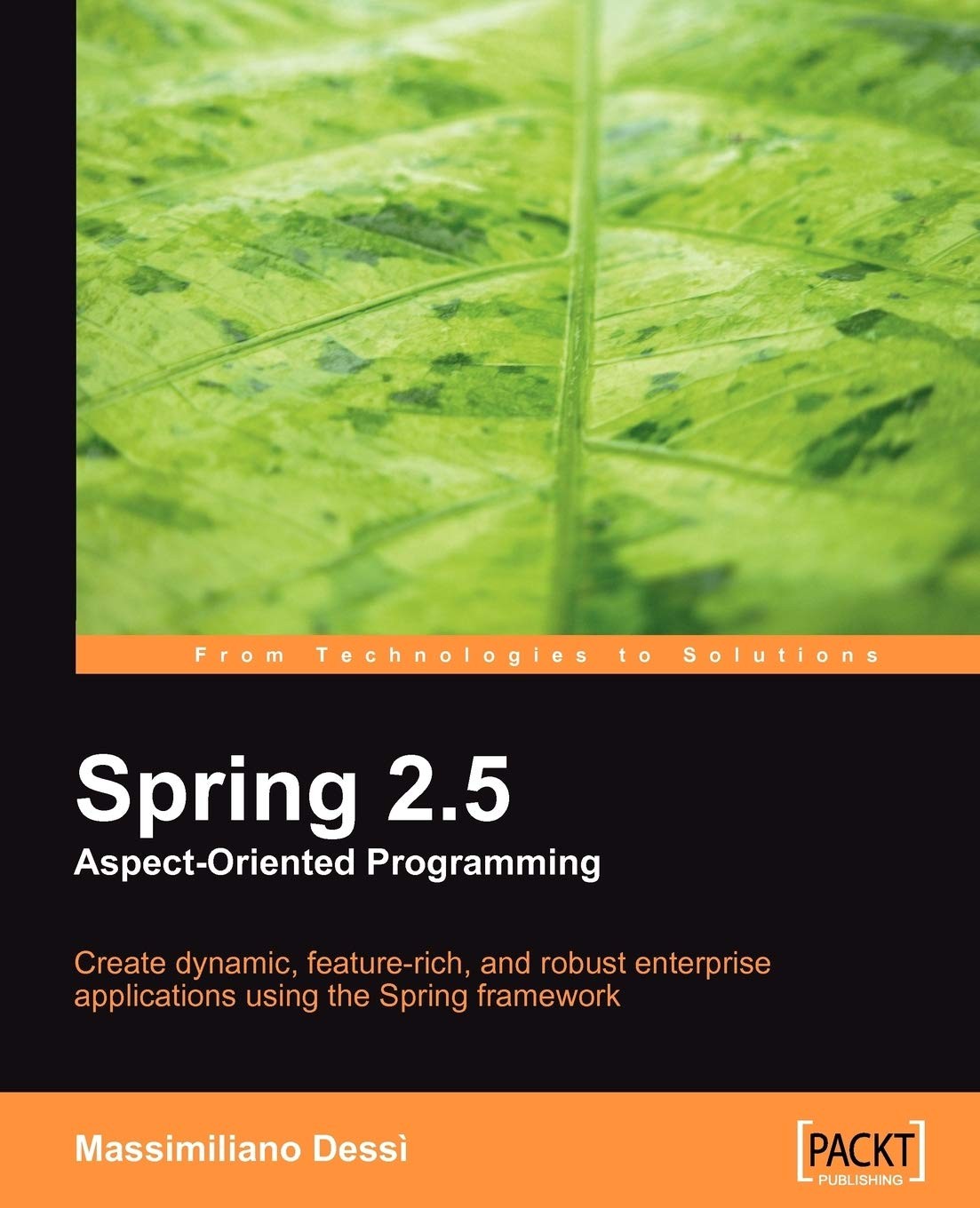 Buy Spring 2.5 Aspect Oriented Programming (English, Massimiliano Dess� | Massimiliano Dessi) — BookShops.in