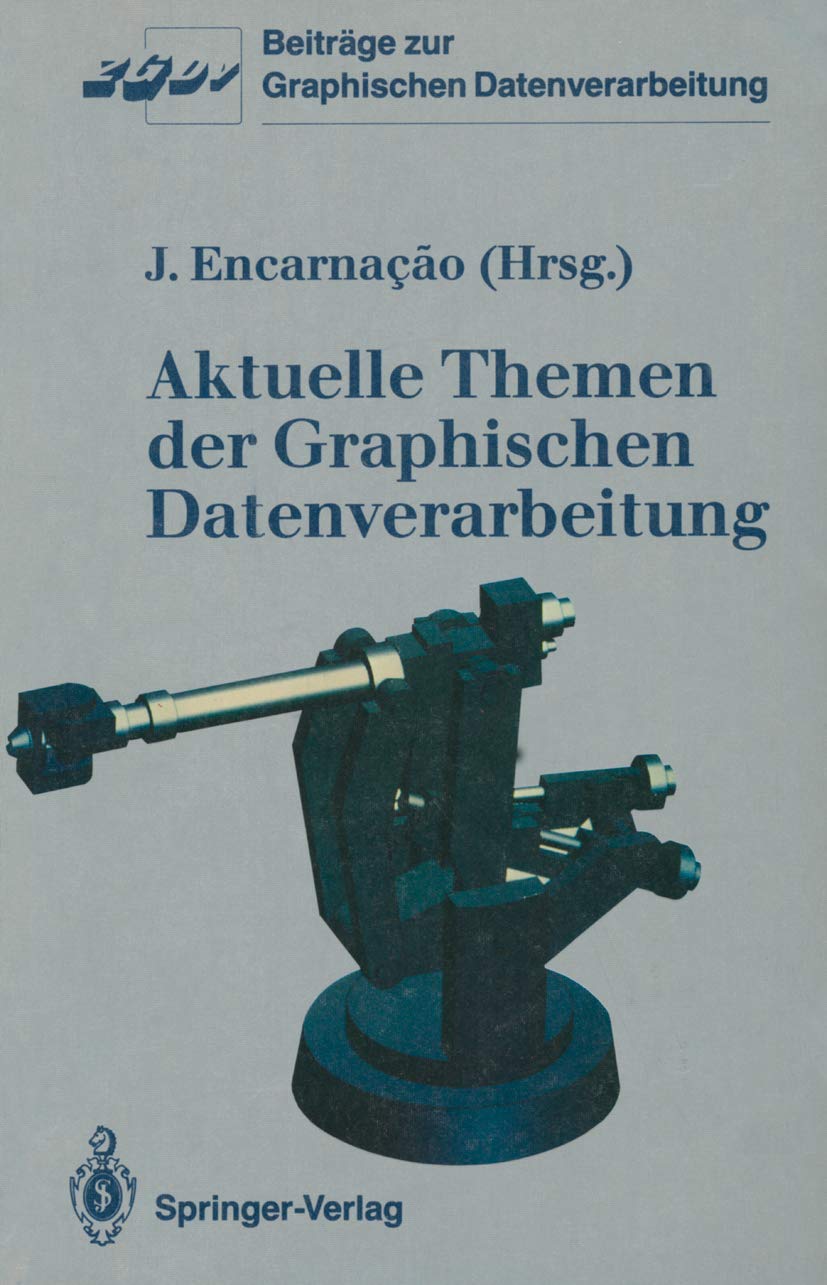 Buy Aktuelle Themen der Graphischen Datenverarbeitung by Jose L. — BookShops.in