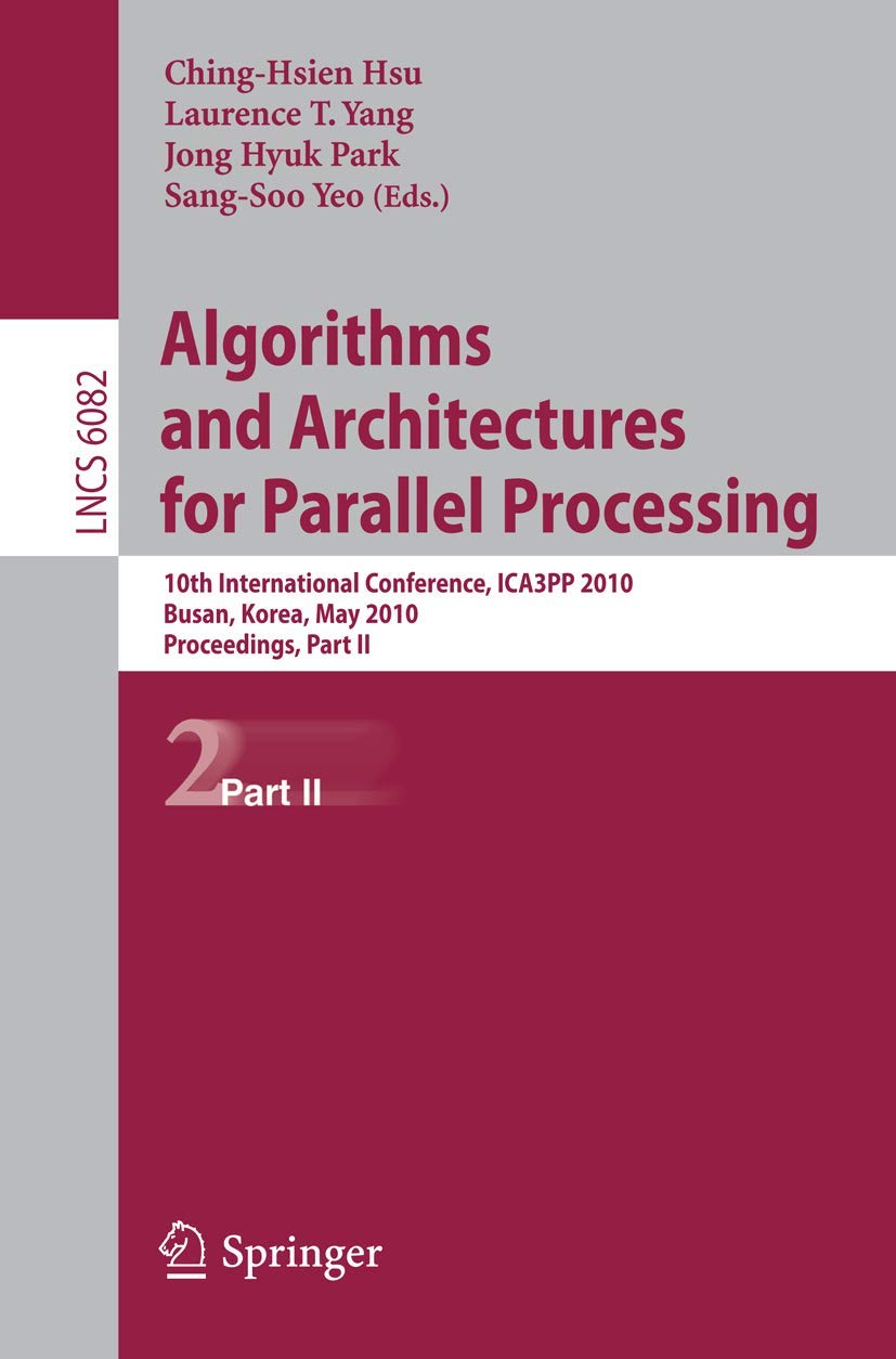 Buy Algorithms and Architectures for Parallel Processing: 10th I — BookShops.in