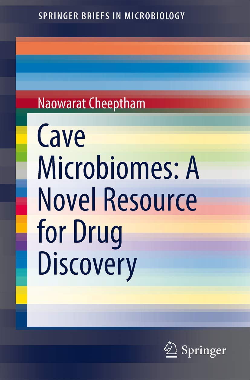 Buy Cave Microbiomes: A Novel Resource for Drug Discovery: 1 (Springerbriefs in Microbiology) — BookShops.in