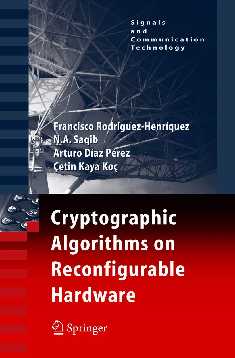 Buy Cryptographic Algorithms on Reconfigurable Hardware by Rodri โ BookShops.in