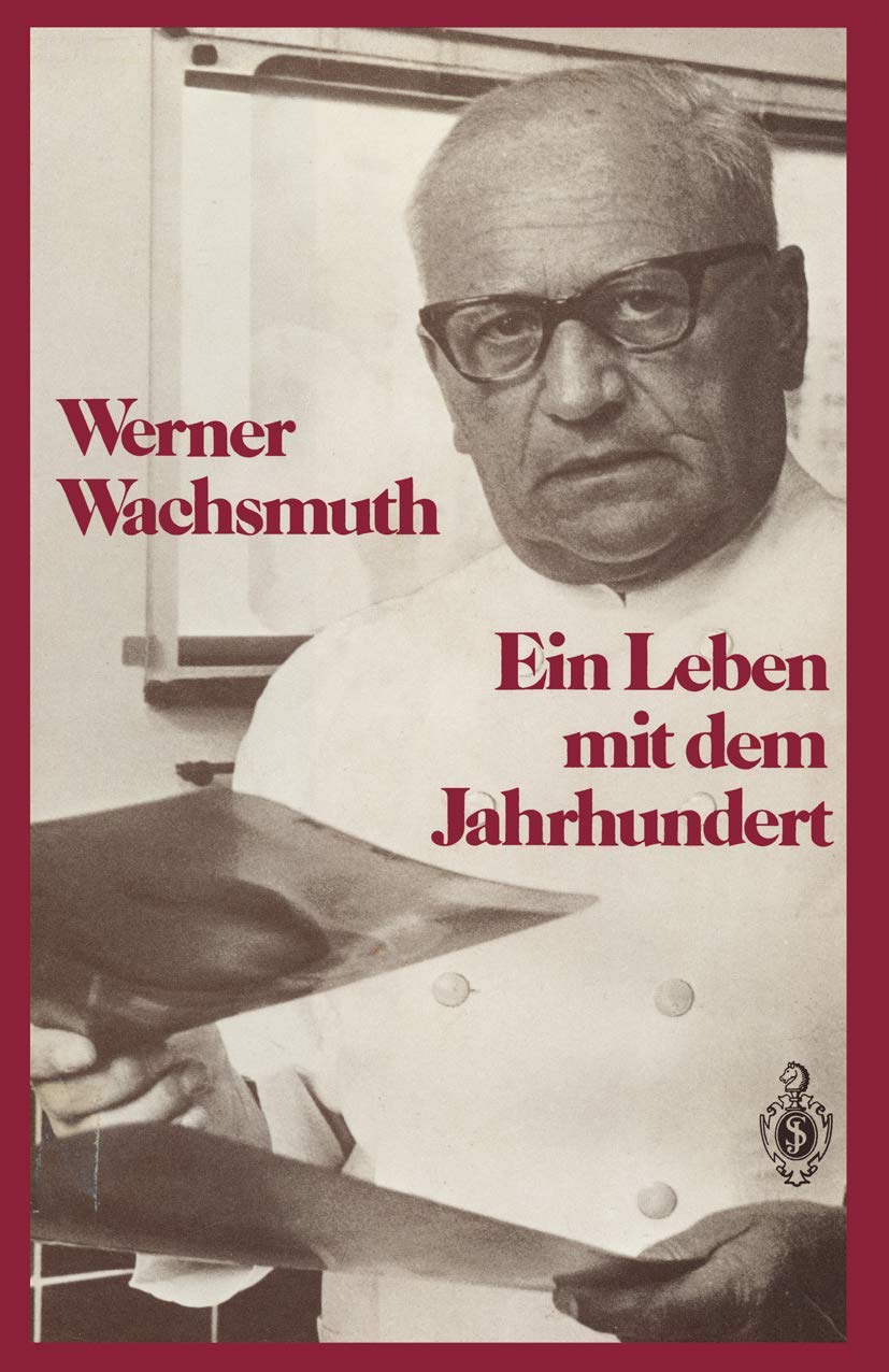 Buy Ein Leben mit dem Jahrhundert by Werner Wachsmuth — BookShops.in