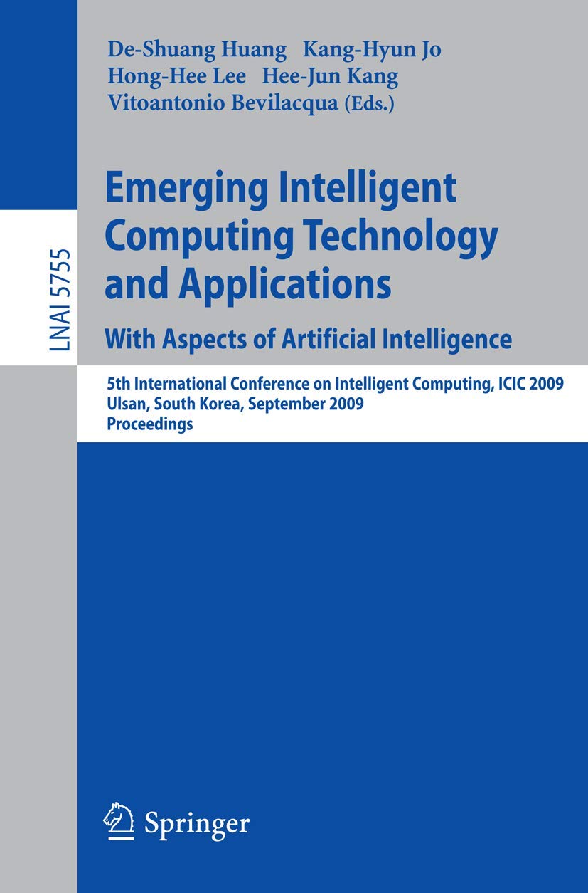 Buy Emerging Intelligent Computing Technology and Applications. With Aspects of Artificial Intelligence: 5th International Conference on Intelligent ... (Lecture Notes in Artificial Intelligence) — BookShops.in