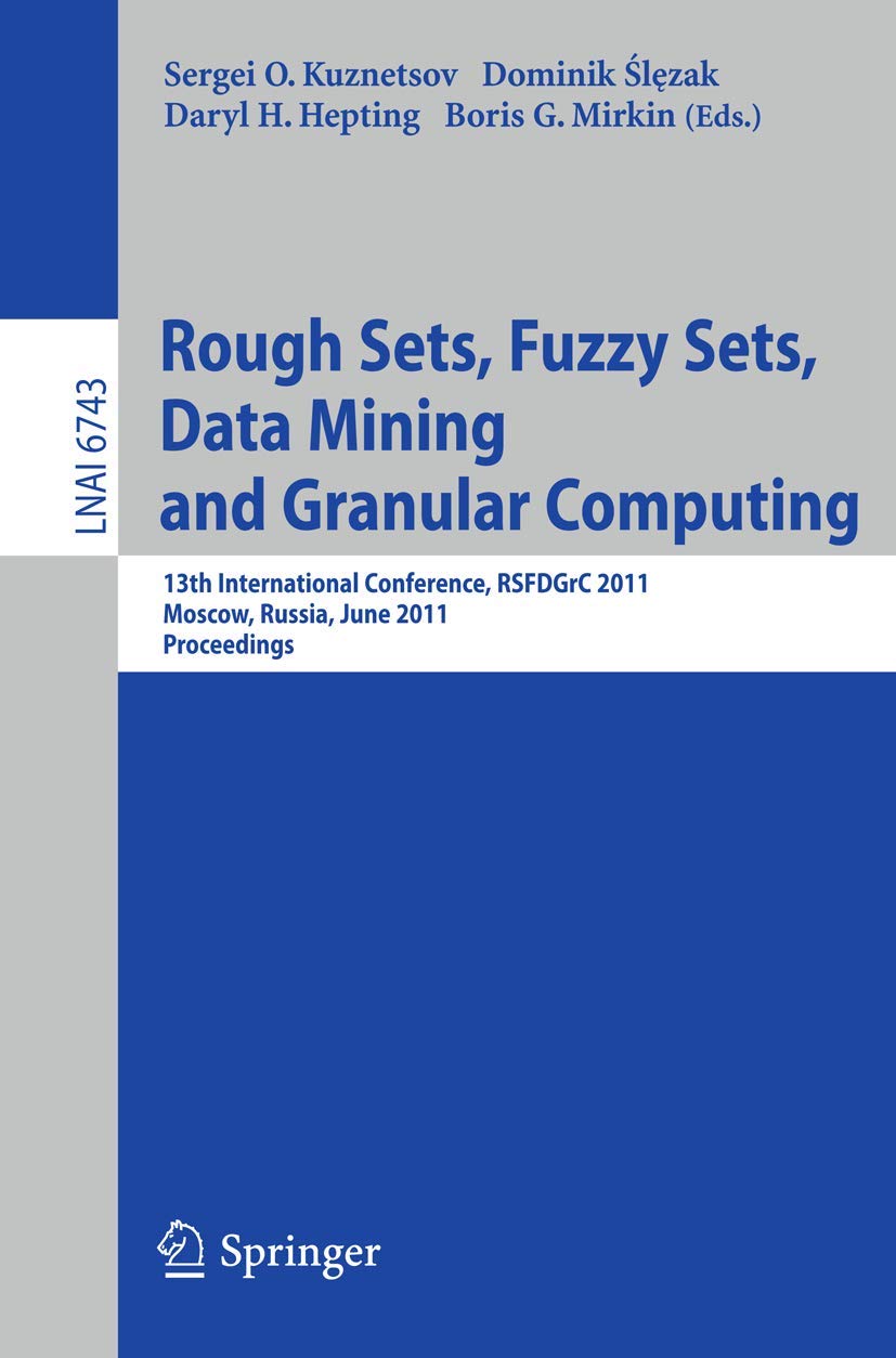 Buy Rough Sets, Fuzzy Sets, Data Mining and Granular Computing:  — BookShops.in