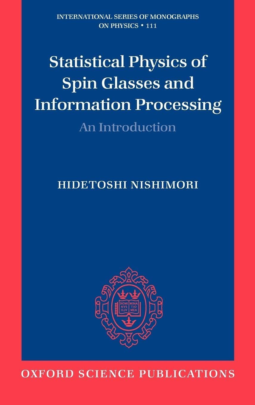 Buy Statistical Physics of Spin Glasses by Nishimori โ BookShops.in