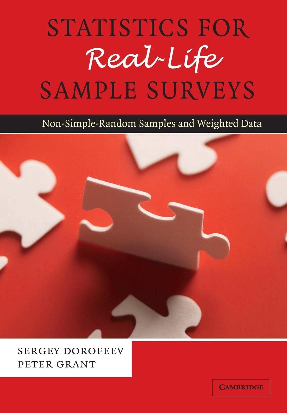 Buy Statistics for Real-Life Sample Surveys by Sergey Dorofeev โ Survey Sampling Guide โ BookShops.in