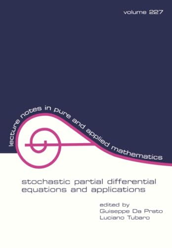 Stochastic Partial Differential Equations and Applications: 227 (LECTURE NOTES IN PURE AND APPLIED MATHEMATICS) view 2