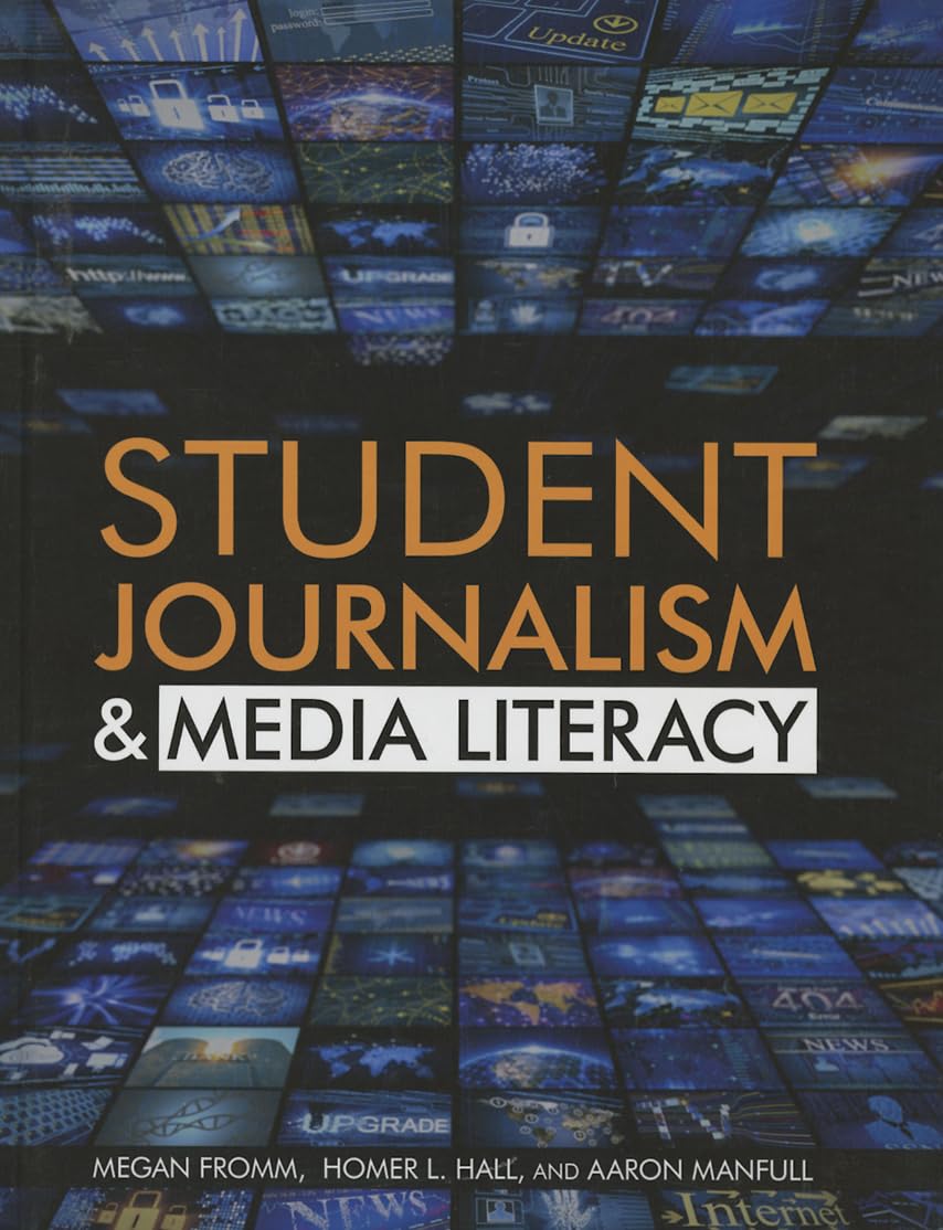 Buy Student Journalism & Media Literacy by Homer L. Hall โ BookShops.in