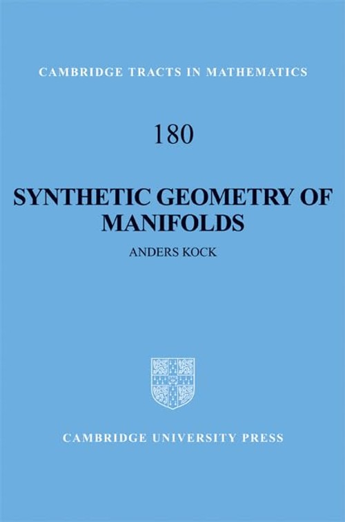 Buy Synthetic Geometry of Manifolds by Anders Kock — BookShops.in