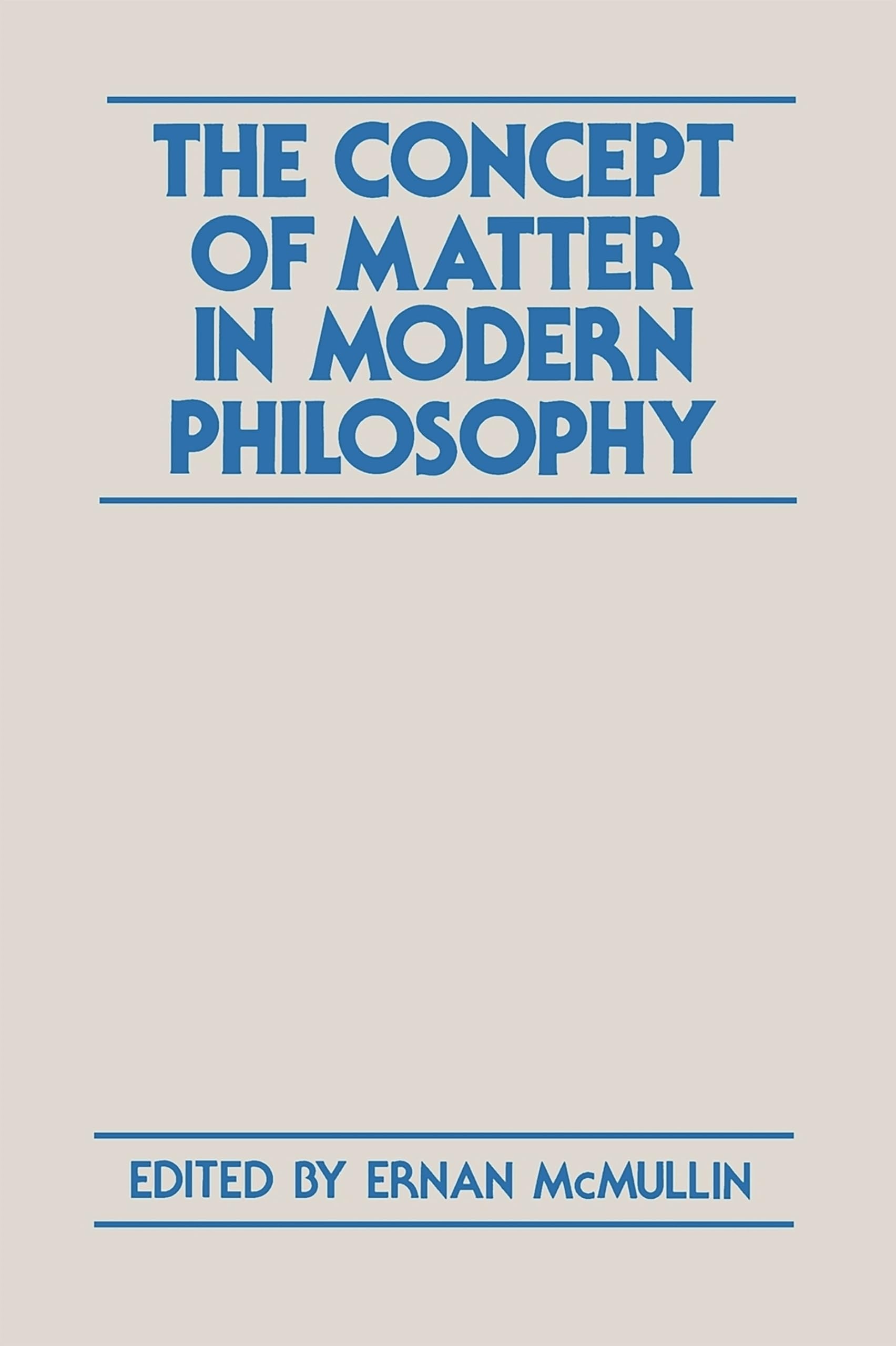 Buy The Concept of Matter in Modern Philosophy (English, Ernan McMullin) β BookShops.in