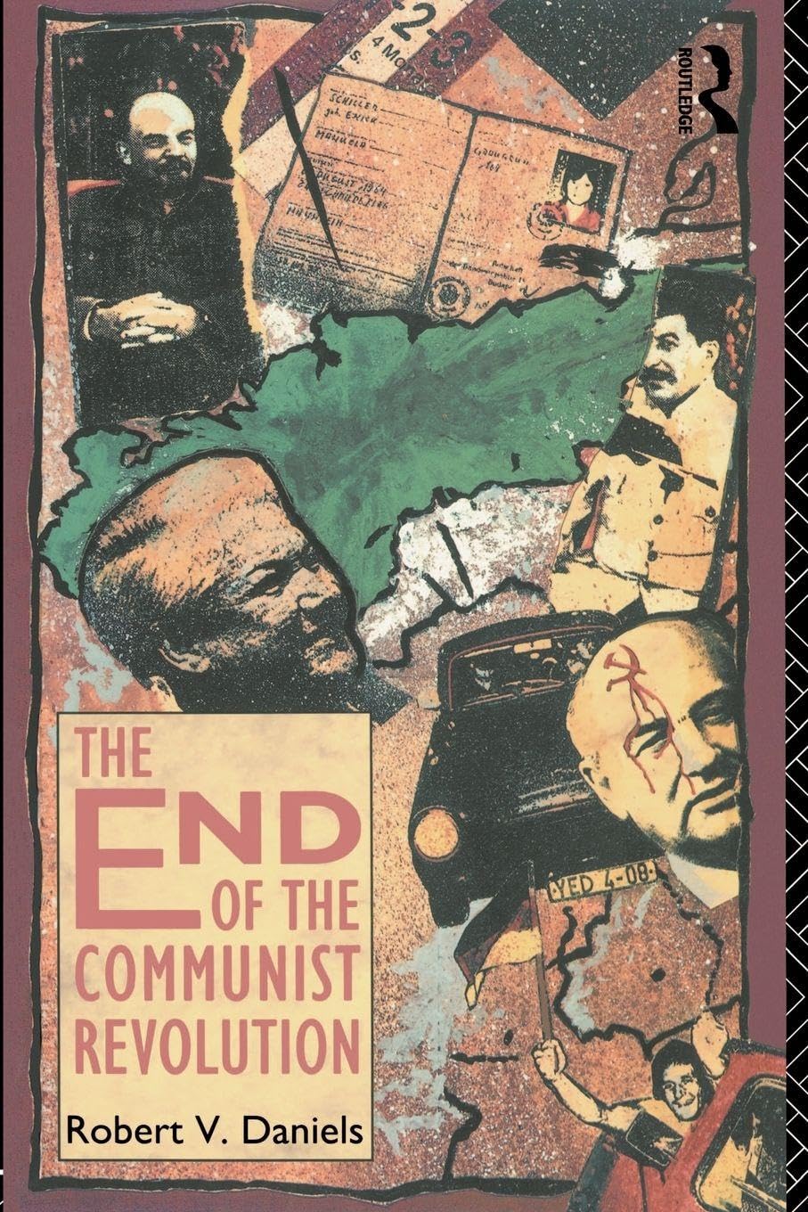 Buy The End of the Communist Revolution by Robert V. Daniels β Soviet History β BookShops.in