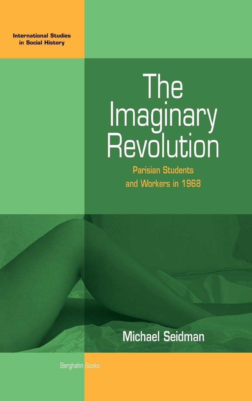 Buy The Imaginary Revolution by Michael Seidman — BookShops.in
