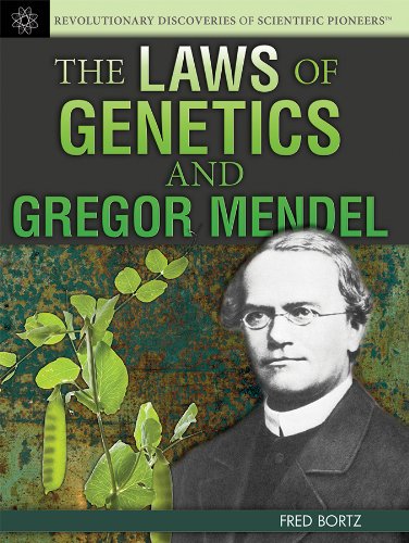Buy The Laws of Genetics and Gregor Mendel (Revolutionary Discoveries of Scientific Pioneers) — BookShops.in