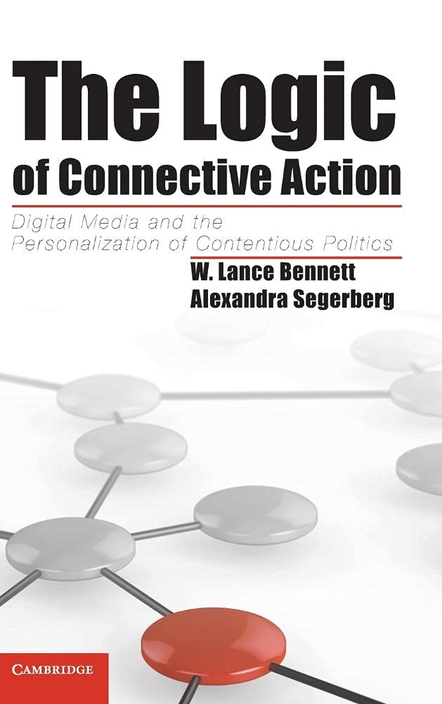 Buy The Logic of Connective Action by W. Lance Bennett โ Digital Media and Politics โ BookShops.in