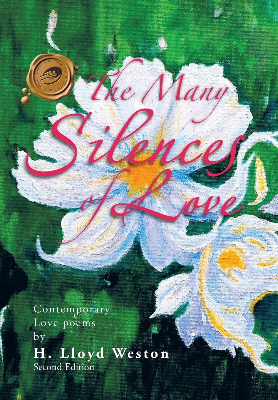 Buy The Many Silences of Love: Contemporary Love Poems by H. Lloyd Weston — BookShops.in