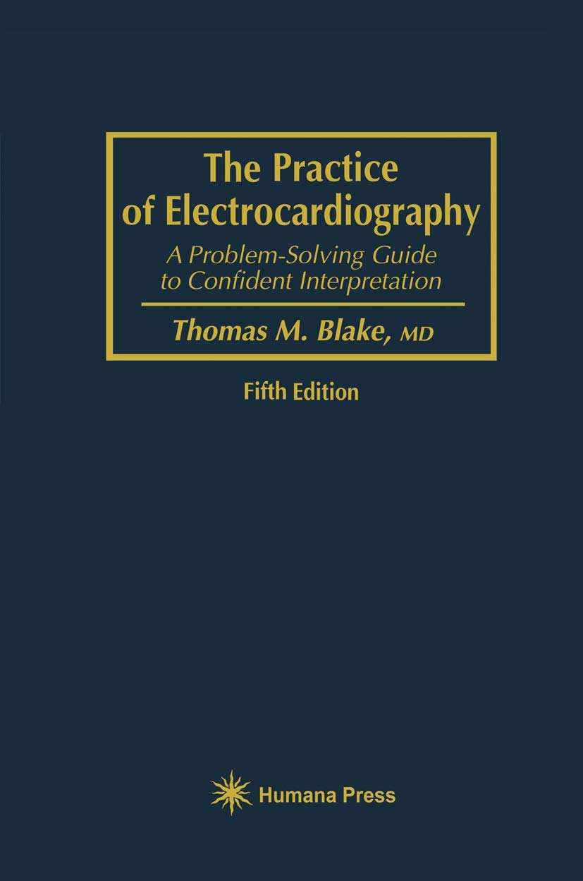 Buy The Practice of Electrocardiography by Thomas M. Blake — BookShops.in