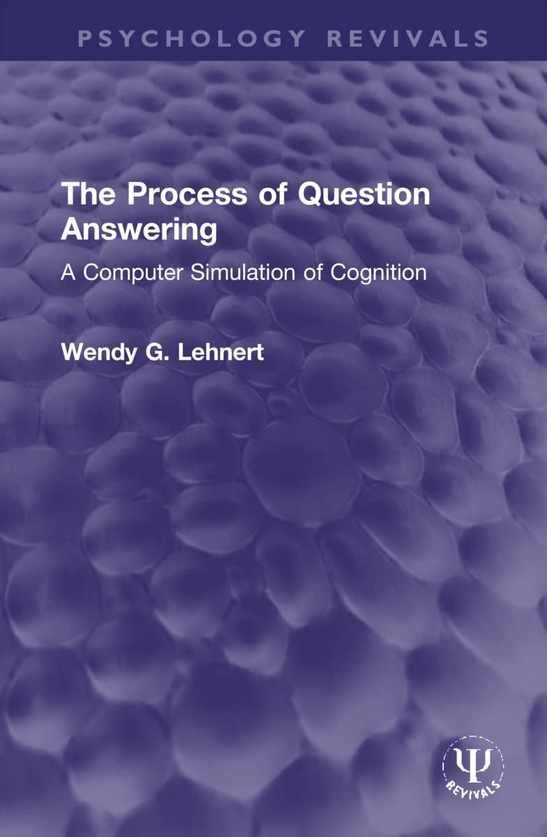 Buy The Process of Question Answering (English, Wendy G. Lehnert) — BookShops.in