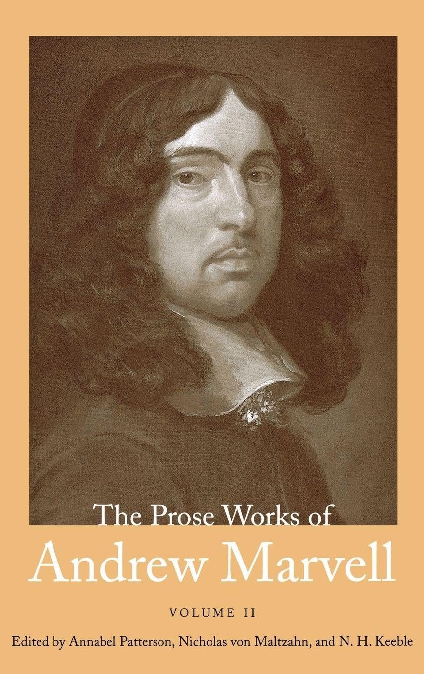 Buy The Prose Works of Andrew Marvell: 1676-1678 by Andrew Marvell – Restoration Literature — BookShops.in