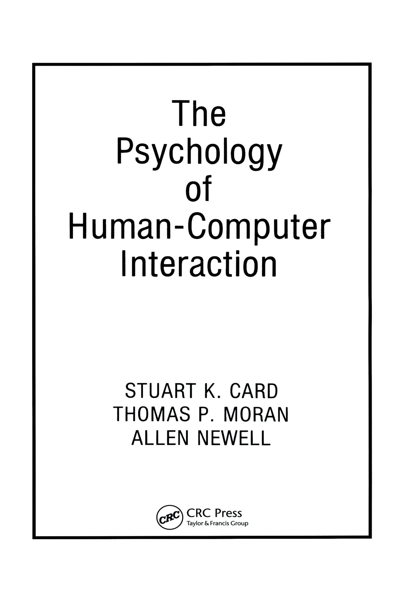Buy The Psychology of Human-Computer Interaction by Stuart K. Card โ HCI Textbook โ BookShops.in