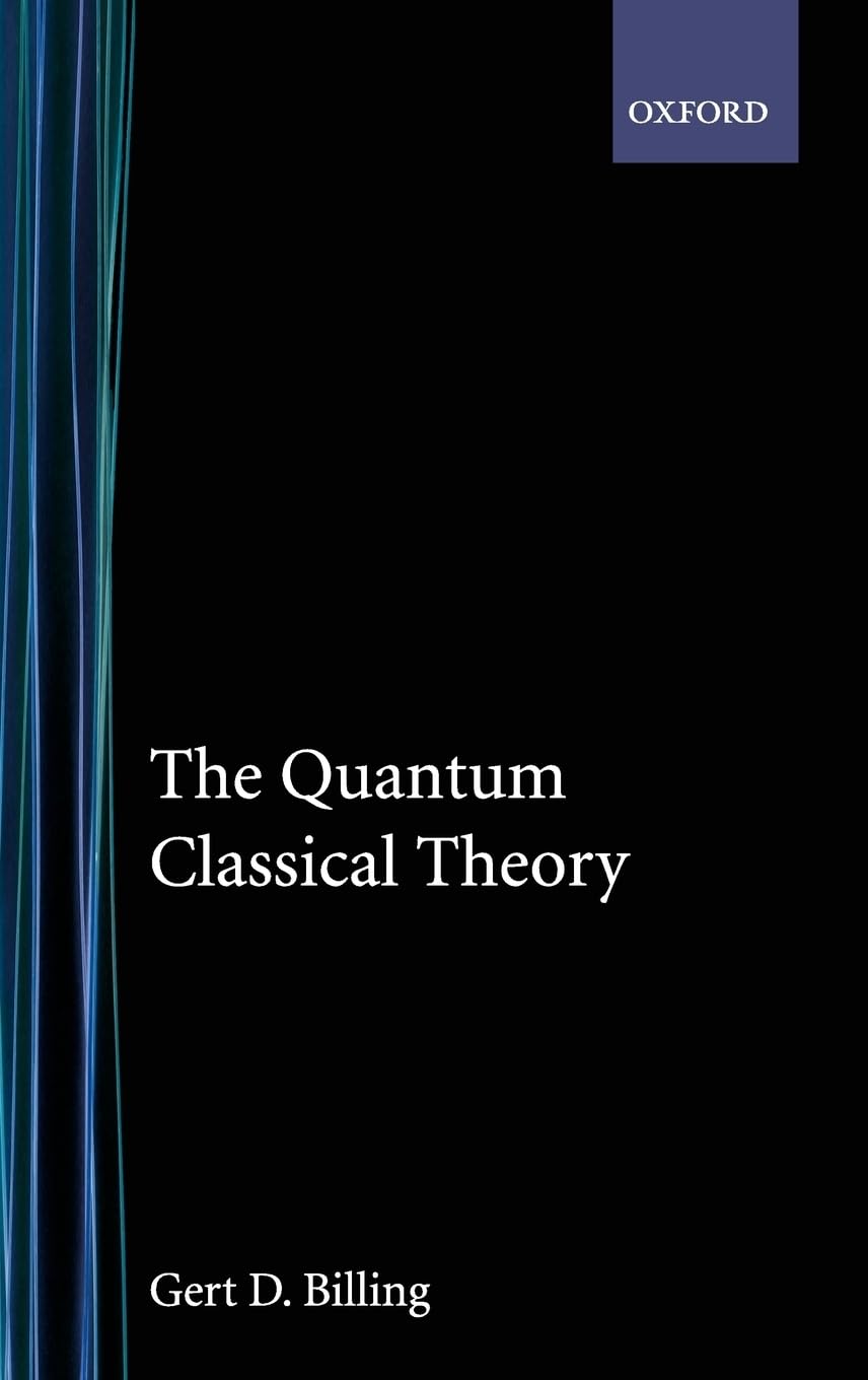 Buy The Quantum Classical Theory by Gert D. Billing — BookShops.in
