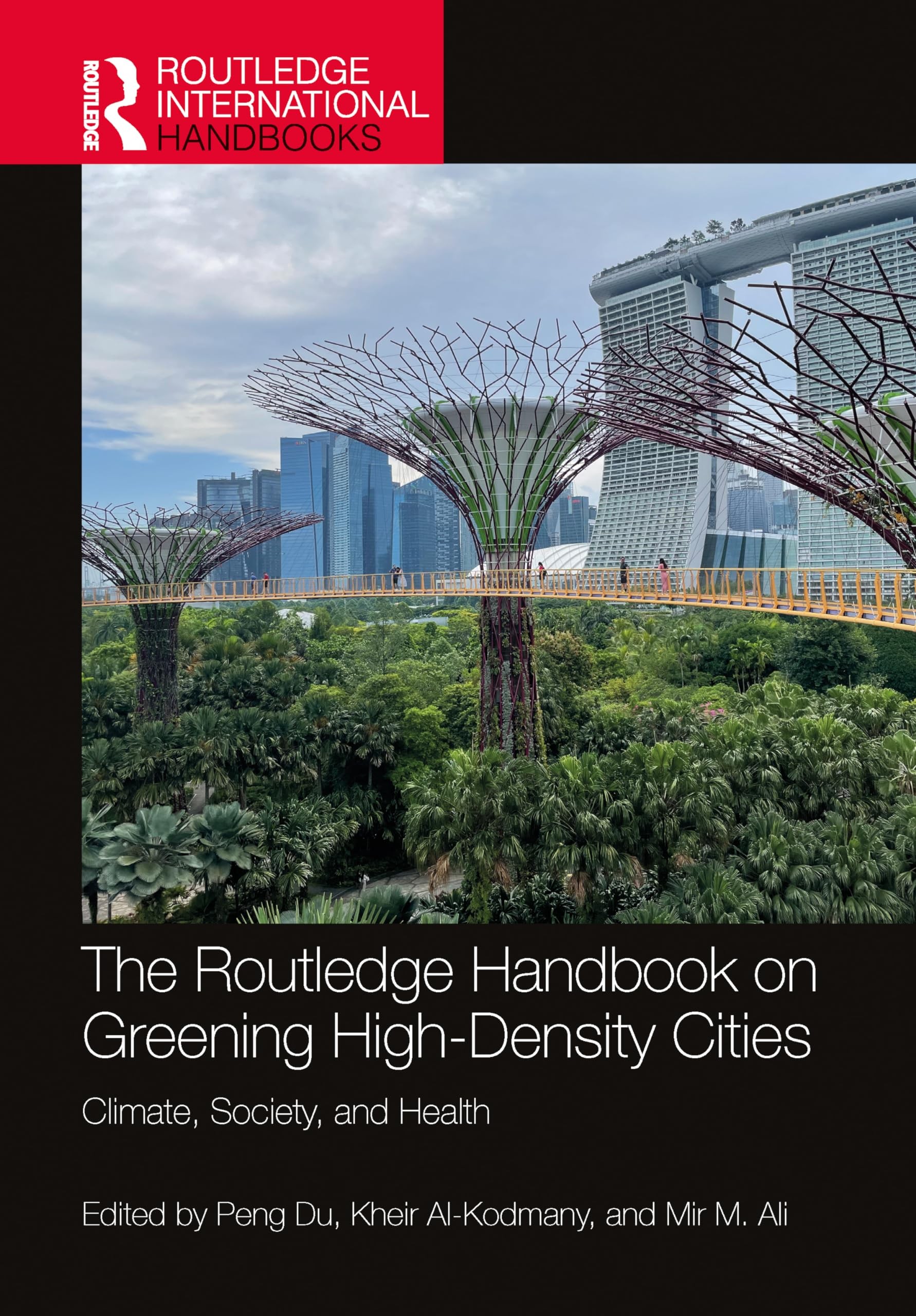 Buy The Routledge Handbook on Greening High-Density Cities (English, Peng Du | Kheir Al-Kodmany | Mir M. Ali) — BookShops.in