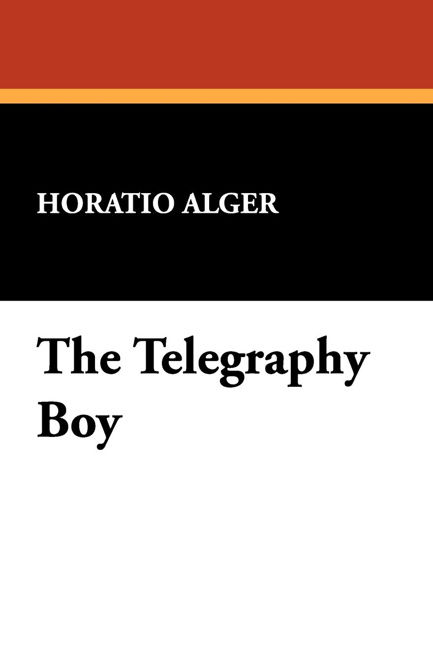 Buy The Telegraphy Boy by Jr. Jr. Alger Horatio — BookShops.in