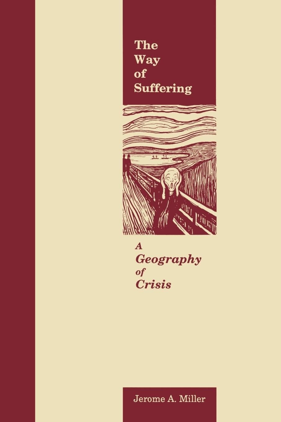 Buy The Way of Suffering by Jerome Miller โ Crisis โ BookShops.in