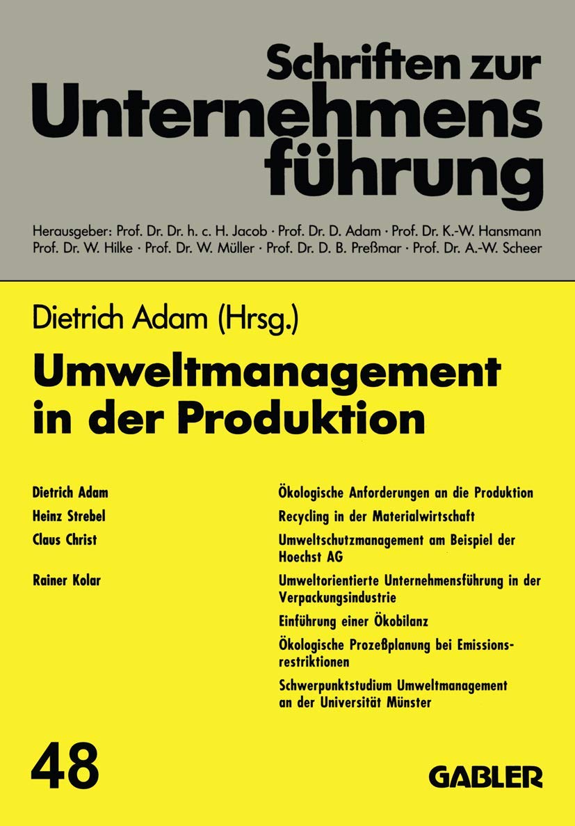 Buy Umweltmanagement in der Produktion: 48 by Dietrich Adam โ BookShops.in