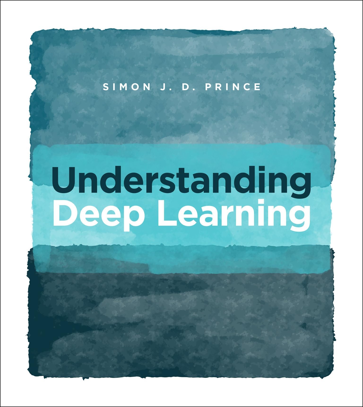 Buy Understanding Deep Learning by Simon J. D. Prince — BookShops.in