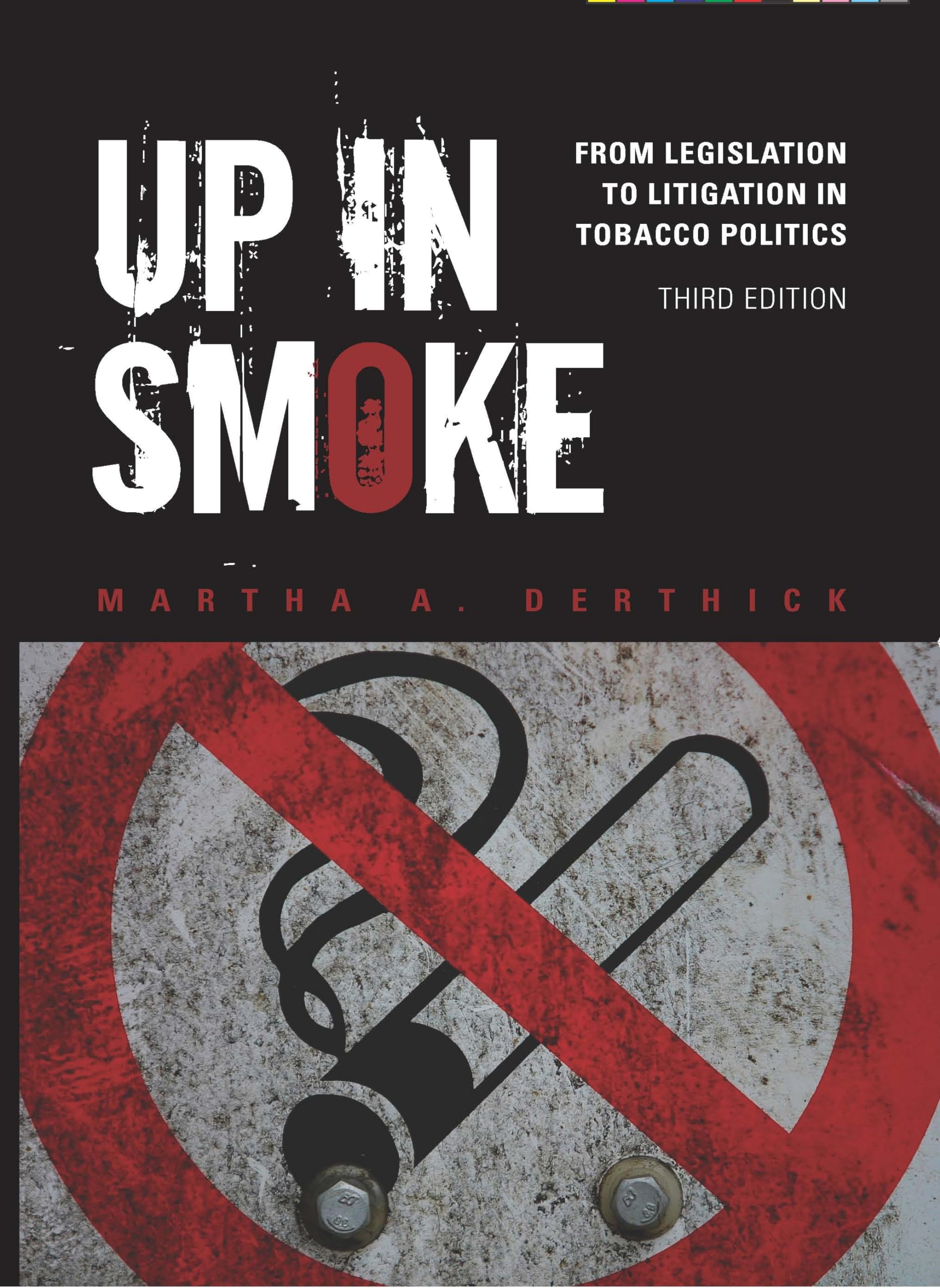 Buy Up in Smoke: Tobacco Politics by Martha A. Derthick — BookShops.in
