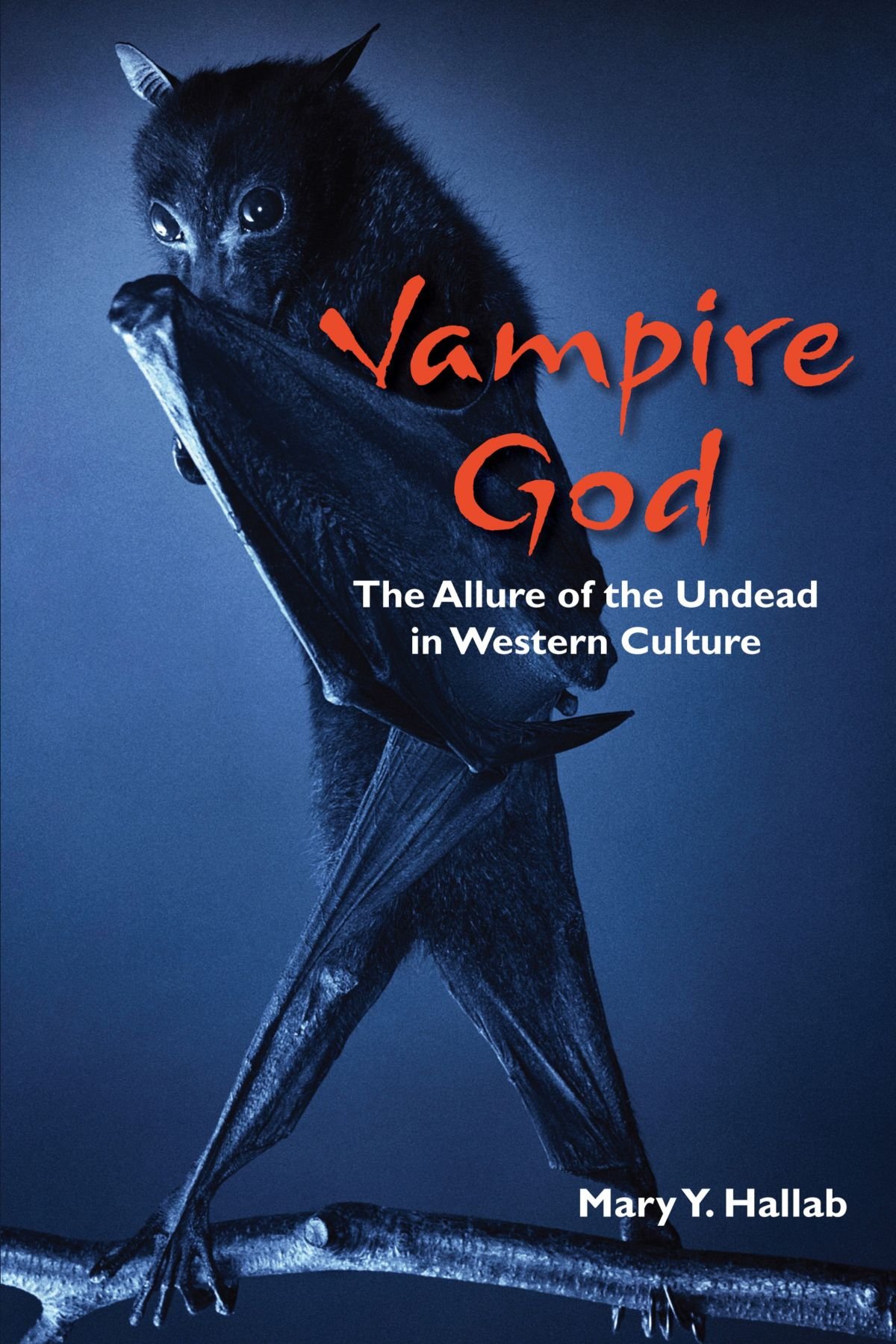 Buy Vampire God: The Allure of the Undead in Western Culture by Mary Y. Hallab — BookShops.in