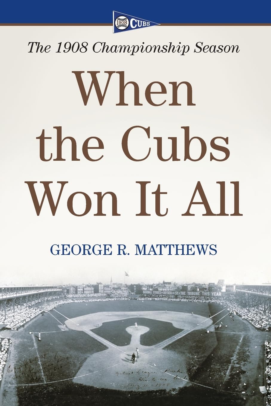 Buy When The Cubs Won It All by George R. Matthews — BookShops.in