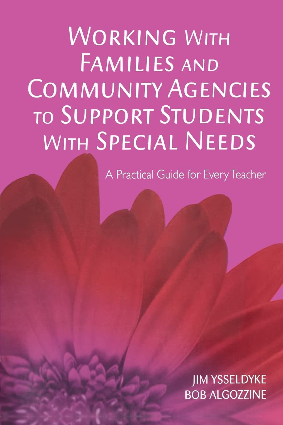 Buy Working with Families and Community Agencies to Support Students with Special Needs: A Practical Guide for Every Teacher — BookShops.in
