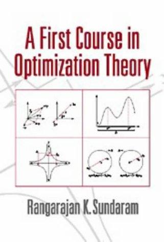 Buy A First Course in Optimization Theory by Rangarajan K. Sundaram | Cambridge University Press | Hardcover | Business & Economics — BookShops.in