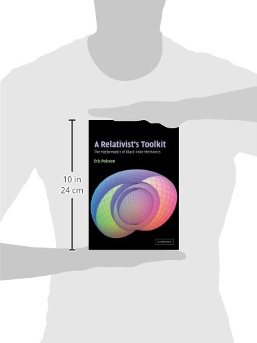 Buy A Relativist's Toolkit by Eric Poisson | Cambridge University Press | Hardcover | 1st Edition | Mathematics of Black-Hole Mechanics | Higher Education Textbook โ BookShops.in