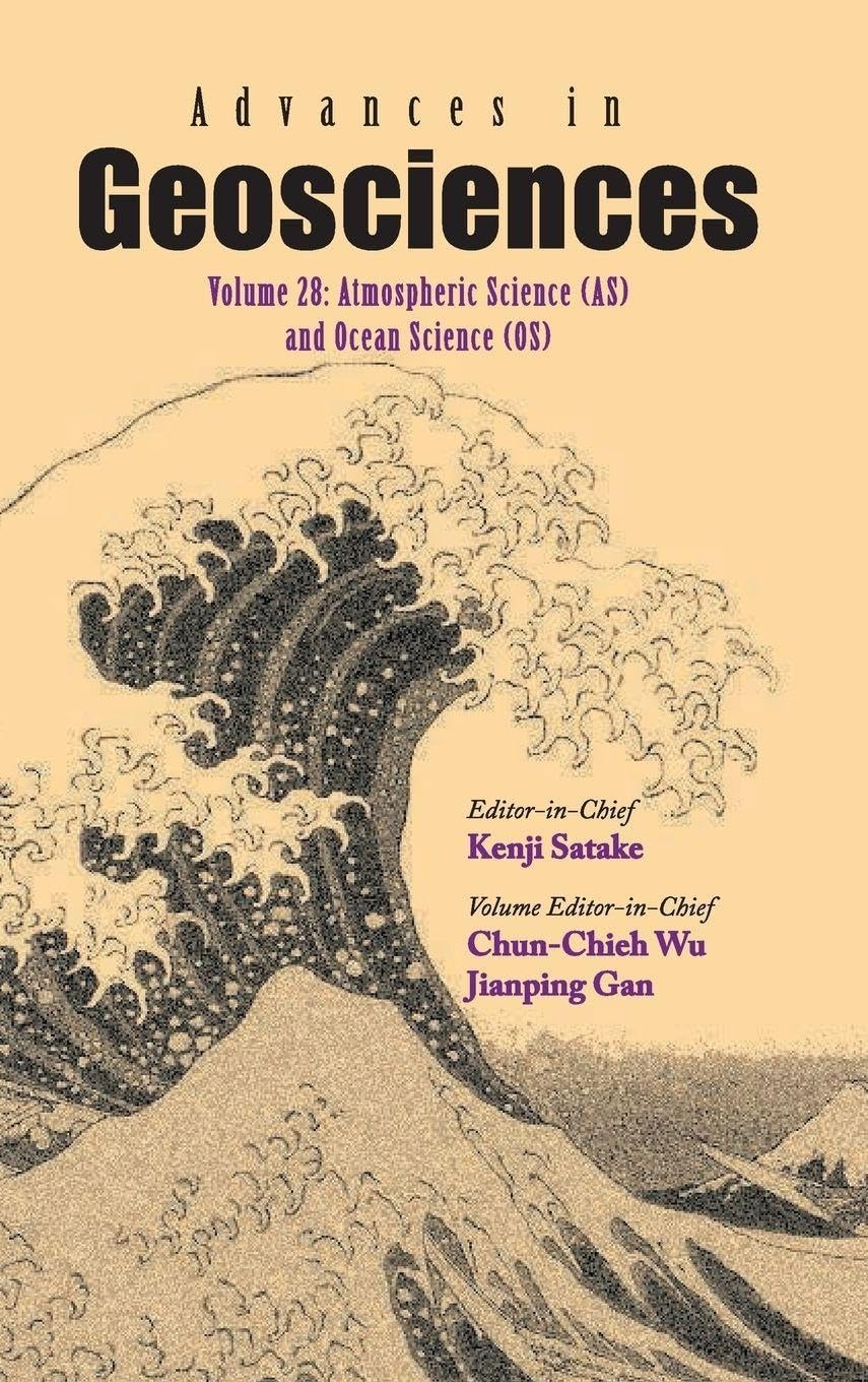 Buy Advances in Geociences: Atmospheric Sciences and Ocean Sciences Vol 28 by Wu Chun-Chieh | World Scientific | English | Paperback — BookShops.in