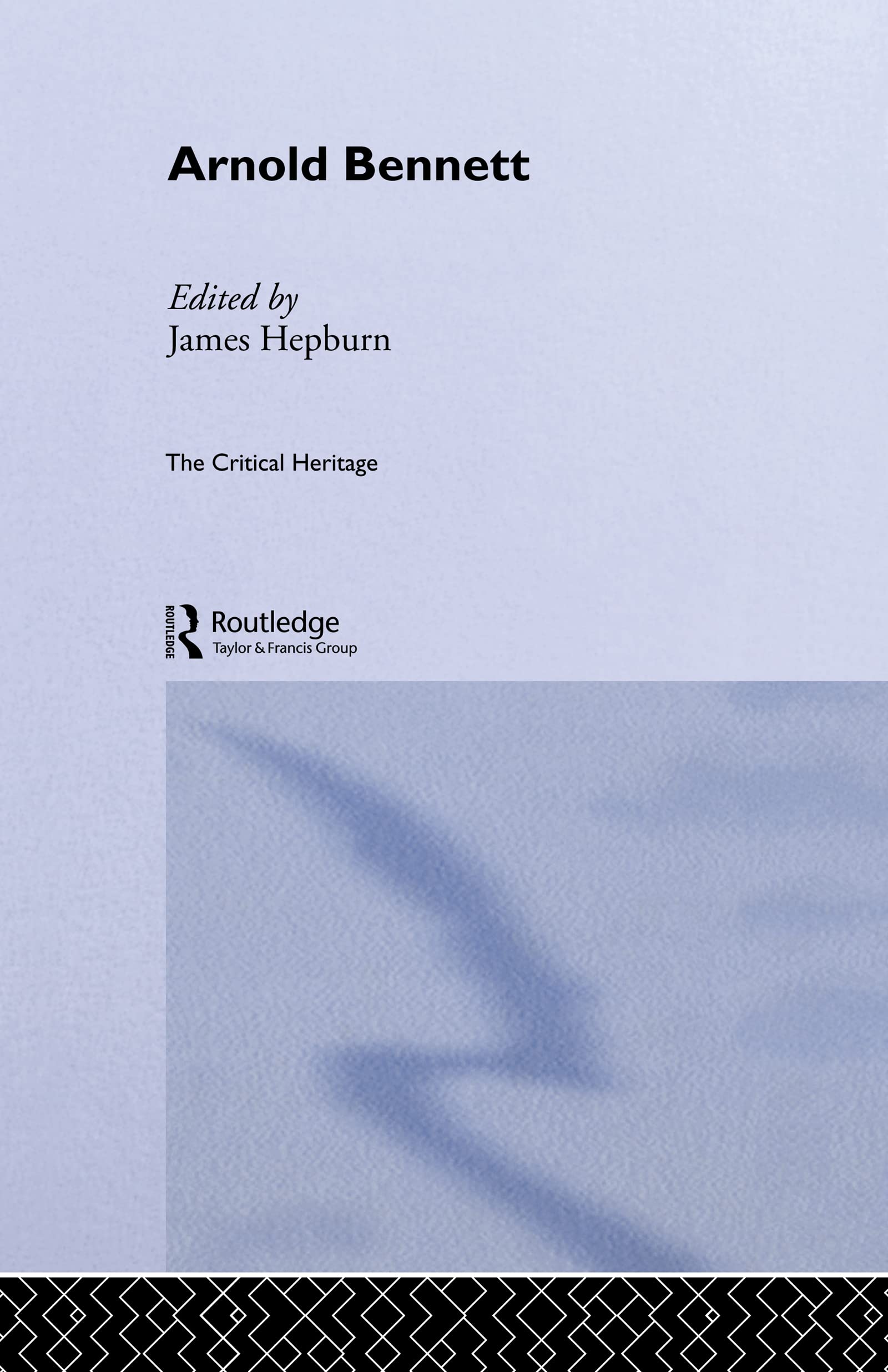 Buy Arnold Bennett: The Critical Heritage (The Critical Heritage Series) by James Hepburn | Routledge | Hardcover | 9780415159111 | Bookshops.in β BookShops.in
