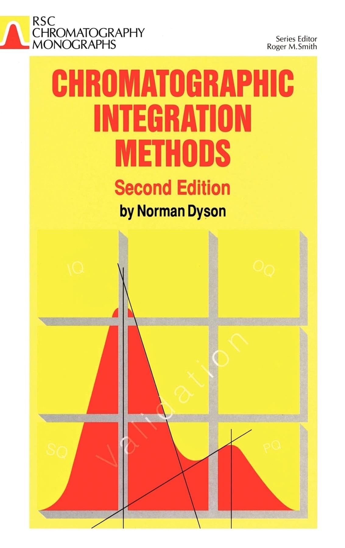 Buy Chromatographic Integration Methods (RSC Chromatography Monographs) by Norman Dyson, 2nd Edition, Royal Society of Chemistry, English, Paperback — BookShops.in