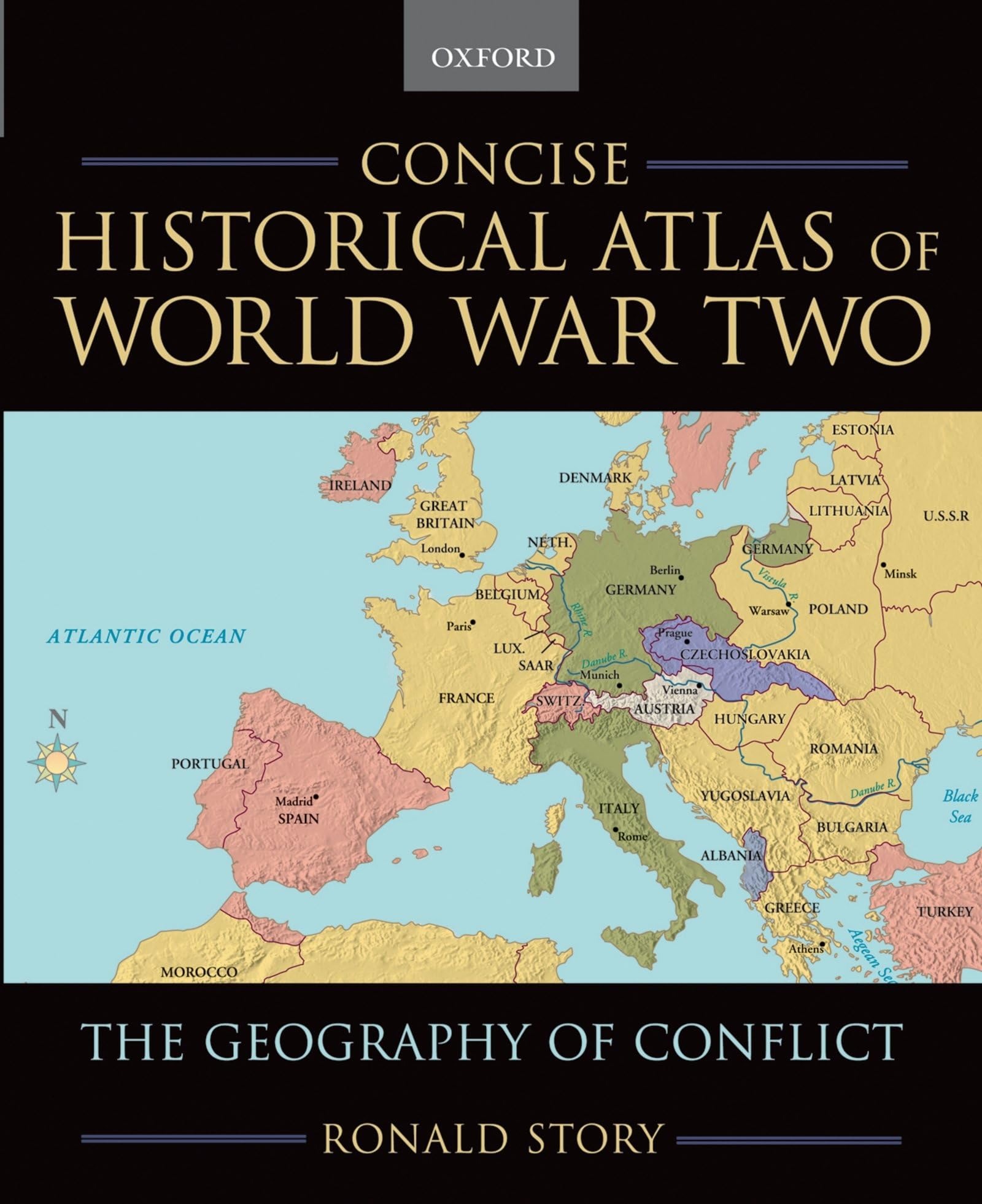 Buy Concise Historical Atlas of World War Two: The Geography of Conflict by Ronald Story | OUP USA | English | Paperback | 2006 — BookShops.in