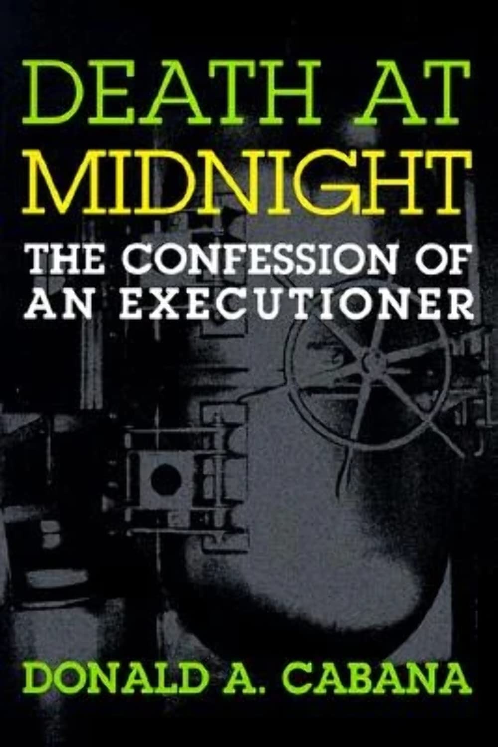 Buy Death At Midnight by Donald A. Cabana | Northeastern University Press | English Paperback | Reprint Edition | Criminology Book — BookShops.in