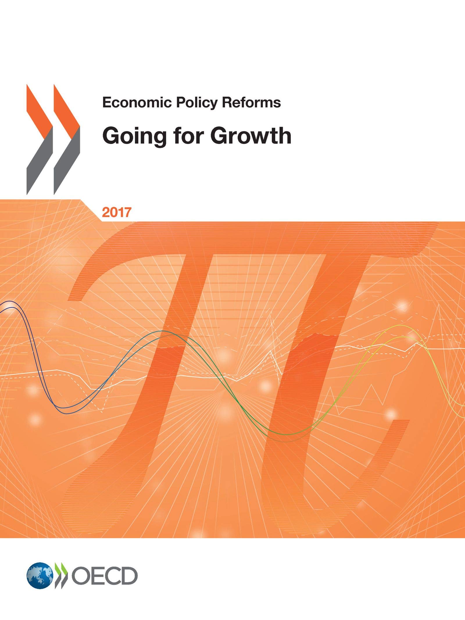 Buy Economic Policy Reforms 2017: Going for Growth by OECD | Hardcover | English | Organization for Economic Co-operation and Development | Public Policy Textbook — BookShops.in
