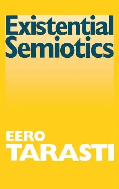 Buy Existential Semiotics (English, Eero Tarasti) — BookShops.in