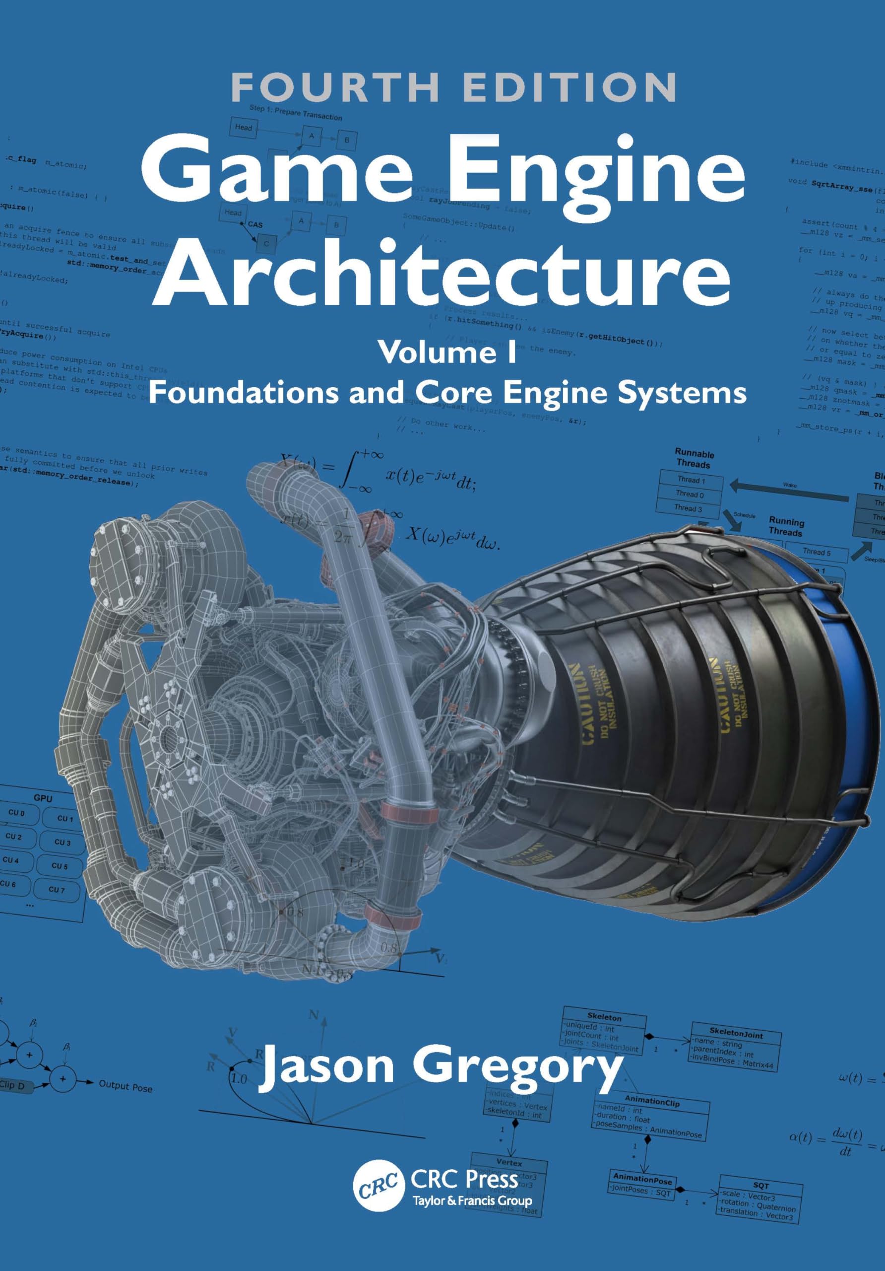 Buy Game Engine Architecture: Foundations and Core Engine Systems by Jason Gregory, CRC Press, 4th Edition, Hardcover, 2026, Game Programming — BookShops.in