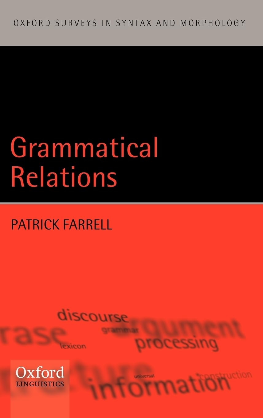 Buy Grammatical Relations by Patrick Farrell | Oxford Univ Press | Hardcover | English | Linguistics & Grammar Book โ BookShops.in