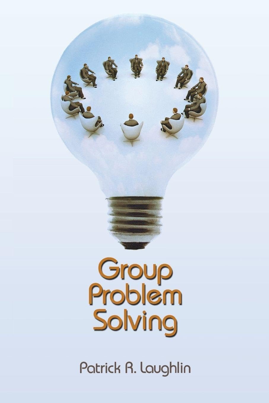 Buy Group Problem Solving by Patrick R. Laughlin | Princeton University Press | English | Paperback | Illustrated Edition — BookShops.in