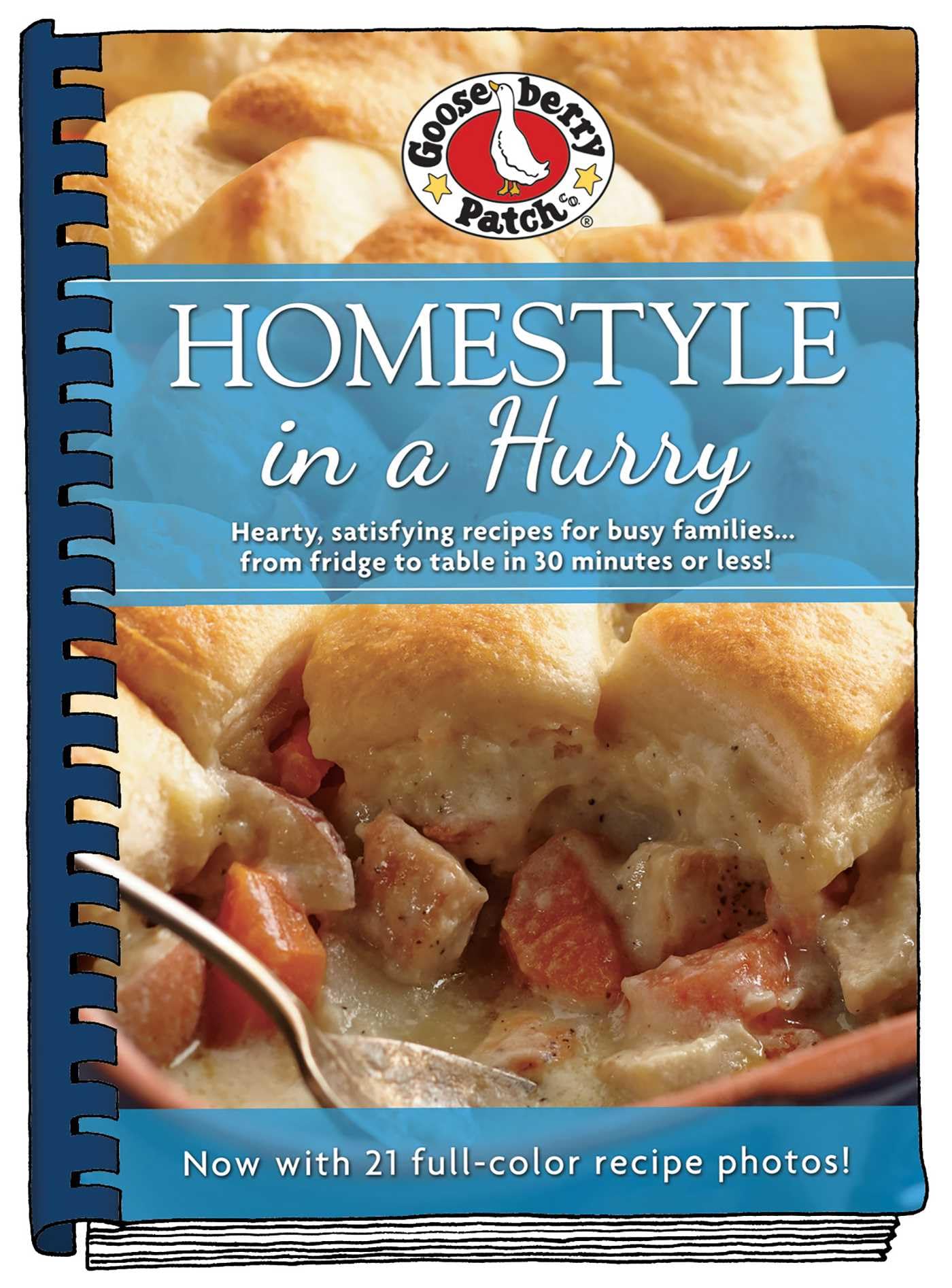 Buy Homestyle in a Hurry by Gooseberry Patch | Hardcover Cookbook | Quick & Easy Indian-Friendly Recipes | Gooseberry Patch Publisher | 9781620932414 โ BookShops.in