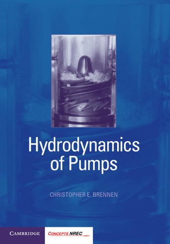 Buy Hydrodynamics of Pumps by Christopher E. Brennen | Cambridge University Press | Hardcover | Engineering Textbook for Mechanical Engineers β BookShops.in