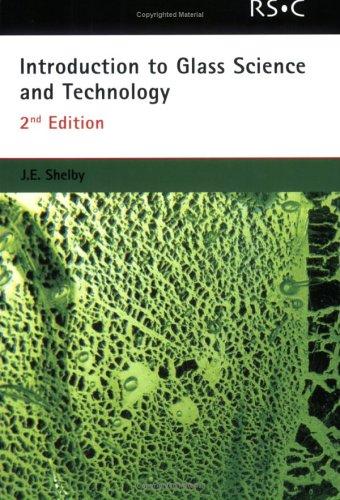 Buy Introduction to Glass Science and Technology by James E. Shelby | Royal Society of Chemistry | Hardcover | 2nd Edition | Material Science & Engineering Textbook — BookShops.in